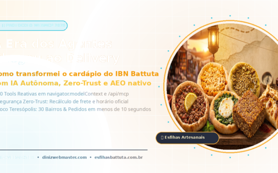 A Era dos Agentes Chegou ao Delivery: Como Transformei o Cardápio do IBN Battuta com o Protocolo WebMCP